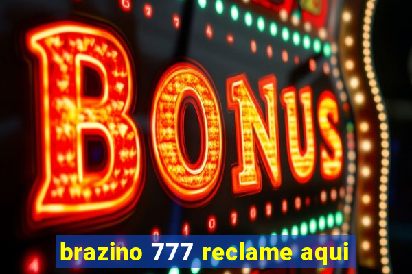 brazino 777 reclame aqui